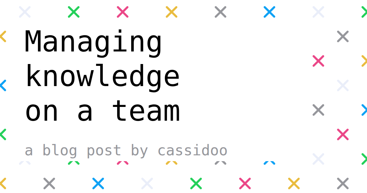 Managing knowledge on a team